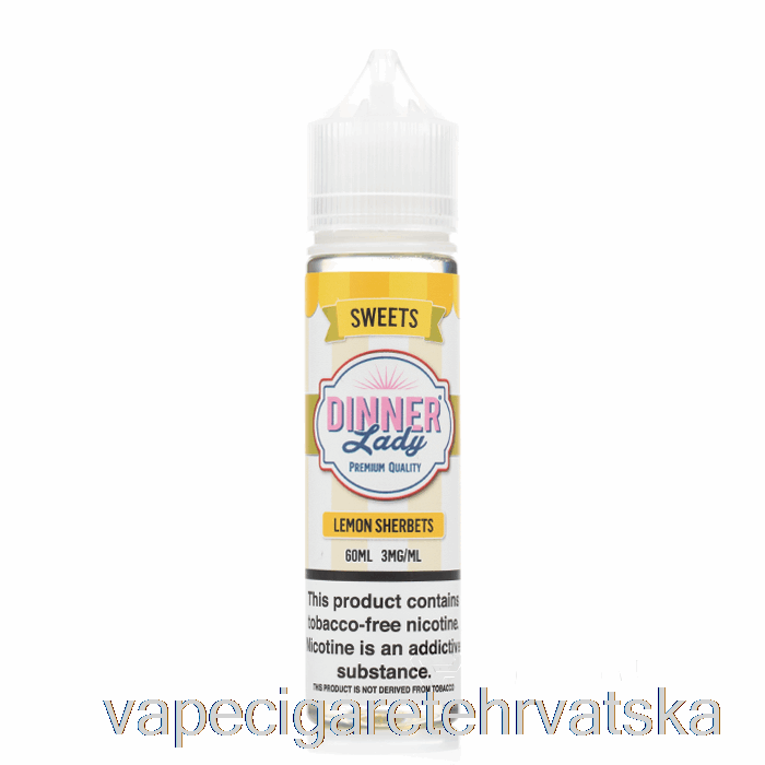 Vape Hrvatska Lemon Sherbets - Vape Dinner Lady E-liquid - 60ml 0mg